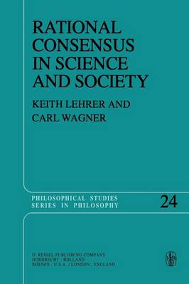 Rational Consensus in Science and Society