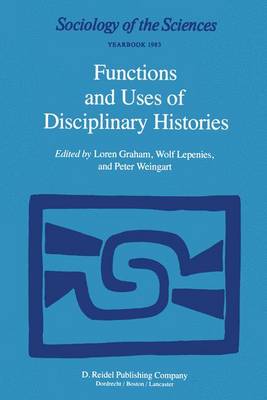 Functions and Uses of Disciplinary Histories