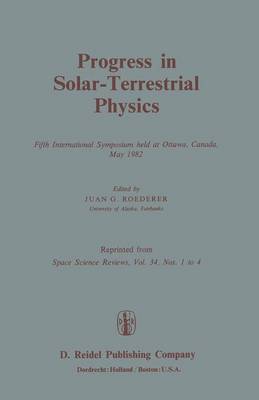 Progress in Solar-Terrestrial Physics