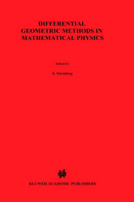 Differential Geometric Methods in Mathematical Physics
