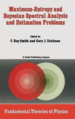Maximum-Entropy and Bayesian Spectral Analysis and Estimation Problems