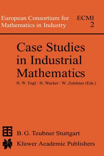Case Studies in Industrial Mathematics