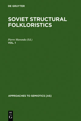 Soviet Structural Folkloristics. Vol. 1