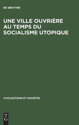 Une ville ouvrière au temps du socialisme utopique