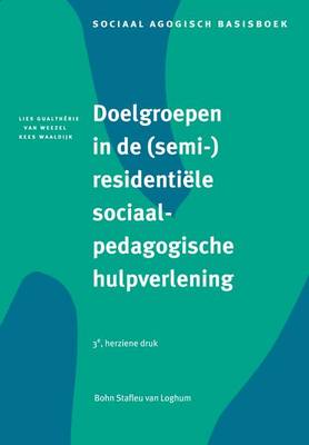 Doelgroepen in (Semi-)Residentiele Sociaalpedagogische Hulpverlening