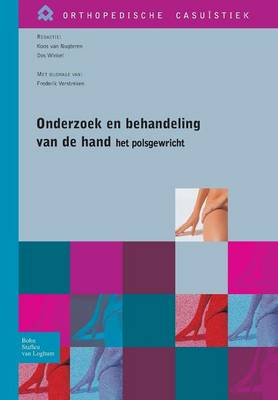 Onderzoek En Behandeling Van de Hand - Het Polsgewricht