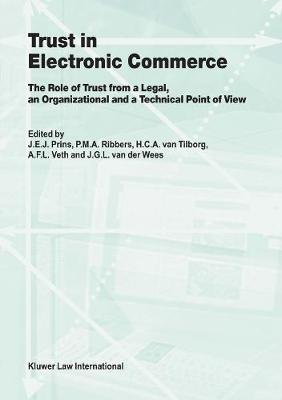 Trust in Electronic Commerce: The Role of Trust from a Legal