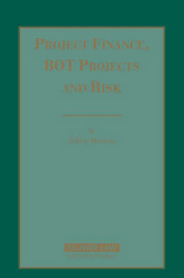 Project Finance, BOT Projects and Risk