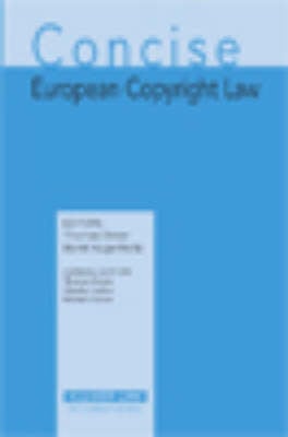 Concise European Copyright Law