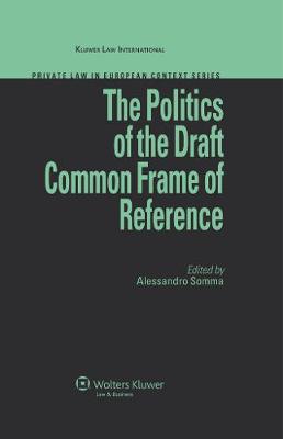 The Politics of the Draft Common Frame of Reference
