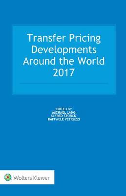 Transfer Pricing Developments Around the World 2017