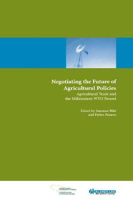 Negotiating the Future of Agricultural Polices