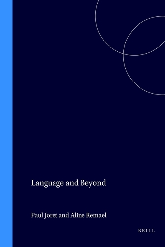 Language and Beyond / Le langage et ses au-delà