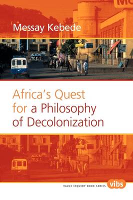 Africa’s Quest for a Philosophy of Decolonization