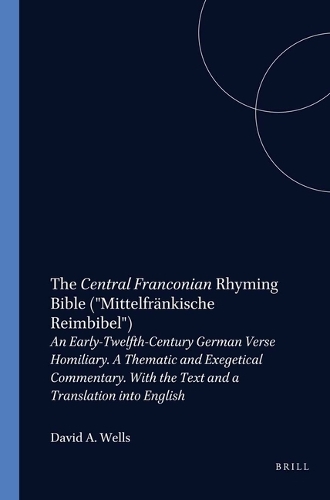 The Central Franconian Rhyming Bible ("Mittelfränkische Reimbibel")