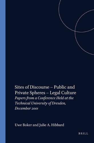 Sites of Discourse – Public and Private Spheres – Legal Culture