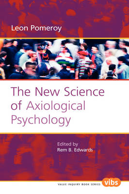 The New Science of Axiological Psychology