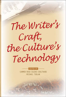 The Writer's Craft, the Culture's Technology