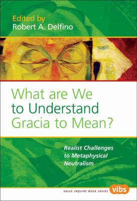 What Are We to Understand Gracia to Mean?
