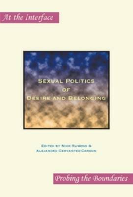 Sexual Politics of Desire and Belonging