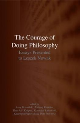 The Courage of Doing Philosophy
