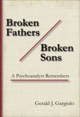 Broken Fathers / Broken Sons