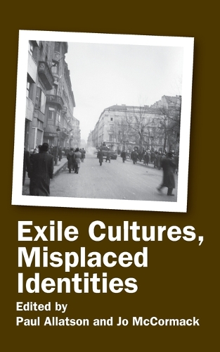Exile Cultures, Misplaced Identities