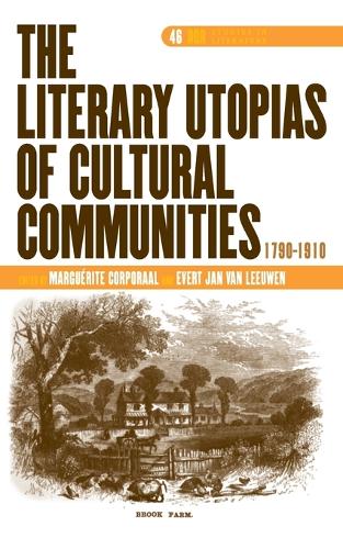 The Literary Utopias of Cultural Communities, 1790-1910