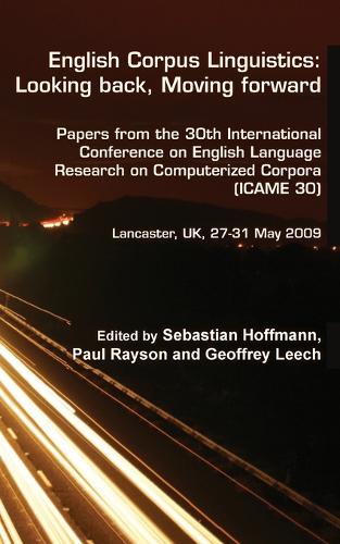 English Corpus Linguistics: Looking back, Moving forward