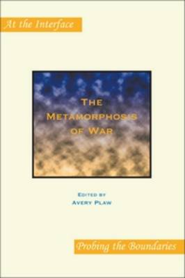 The Metamorphosis of War