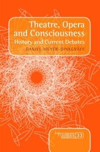 Theatre, Opera and Consciousness
