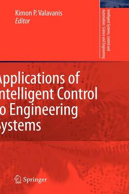 Applications of Intelligent Control to Engineering Systems