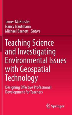 Teaching Science and Investigating Environmental Issues with Geospatial Technology