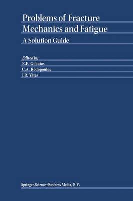 Problems of Fracture Mechanics and Fatigue