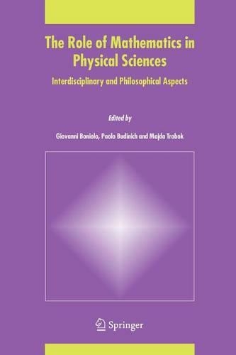 The Role of Mathematics in Physical Sciences