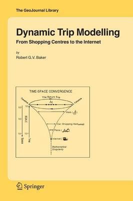 Dynamic Trip Modelling