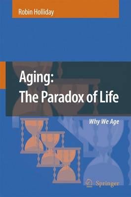 Aging: The Paradox of Life