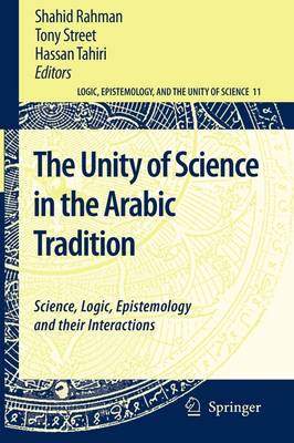 The Unity of Science in the Arabic Tradition