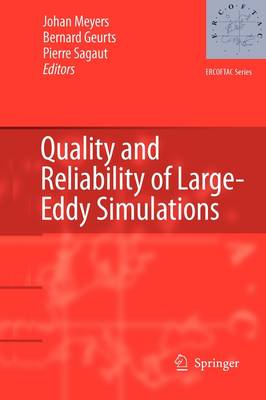 Quality and Reliability of Large-Eddy Simulations