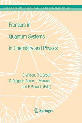 Frontiers in Quantum Systems in Chemistry and Physics