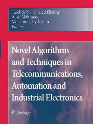 Novel Algorithms and Techniques in Telecommunications, Automation and Industrial Electronics