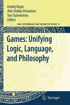 Games: Unifying Logic, Language, and Philosophy