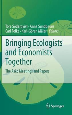 Bringing Ecologists and Economists Together