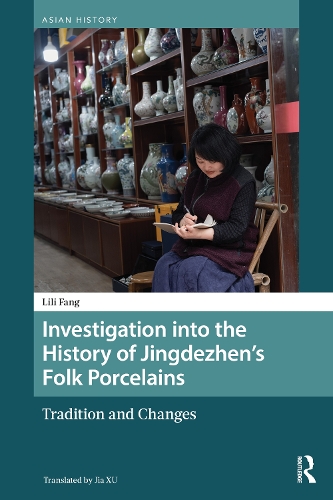 Investigation into the History of Jingdezhen’s Folk Porcelains