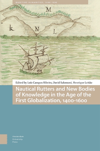 Nautical Rutters and New Bodies of Knowledge in the Age of the First Globalization, 1400-1600