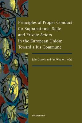 Principles of Proper Conduct for Supranational,State and Private Actors in the EU