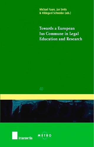Towards a European Ius Commune in Legal Education and Research