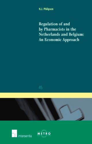 Regulation of and by Pharmacists in the Netherlands and Belgium