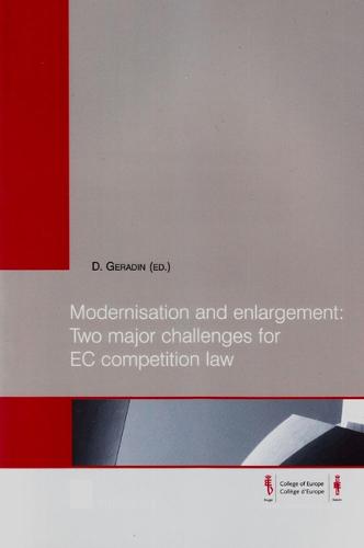 Modernisation and Enlargement: Two Major Challenges for EC Competition Law