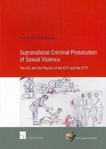 Supranational Criminal Prosecution of Sexual Violence